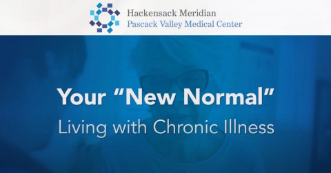 Facing your New Normal: Living with Chronic Illness